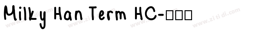 Milky Han Term HC字体转换